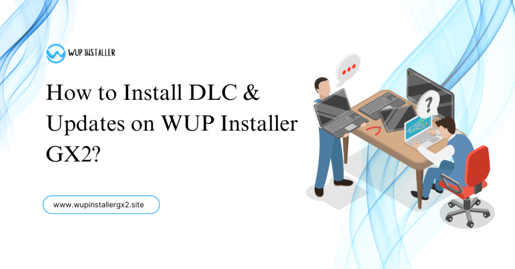 Installing DLC & Updates With WUP Installer GX2 install dlc & updates on wup installer gx2